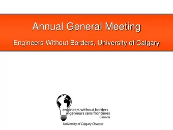 Annual General Meeting  Engineers Without Borders, University of Calgary  PLEASE REPLACE WITH