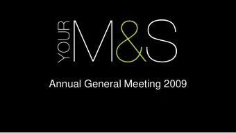 Annual General Meeting 2009  Annual General Meeting 2009  Stuart Rose - Chairman  Agenda