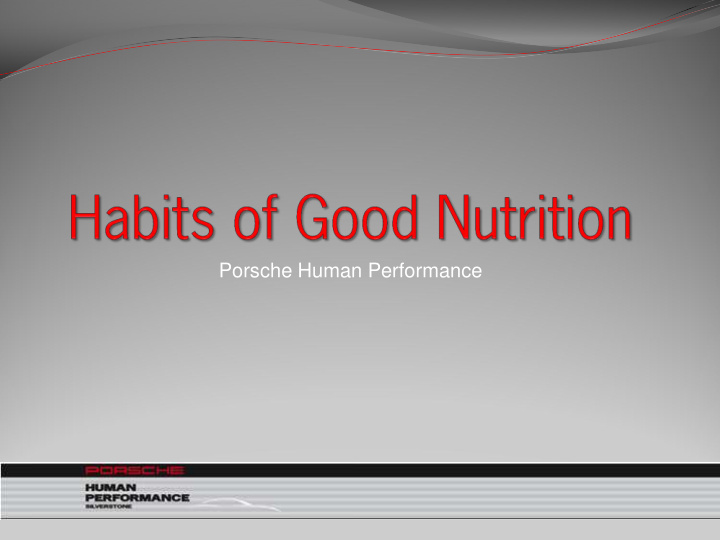 porsche human performance what is good nutrition