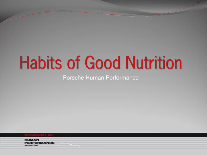 porsche human performance what is good nutrition