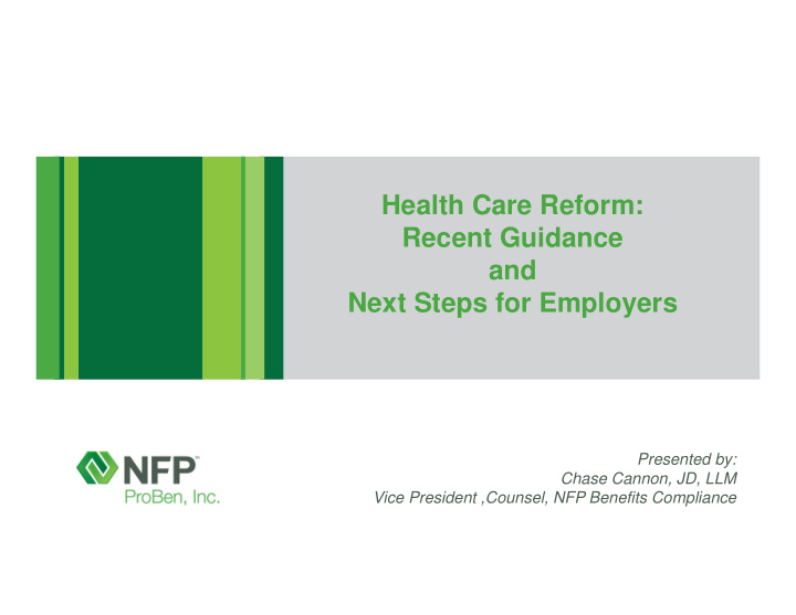 health care reform recent guidance and next steps for