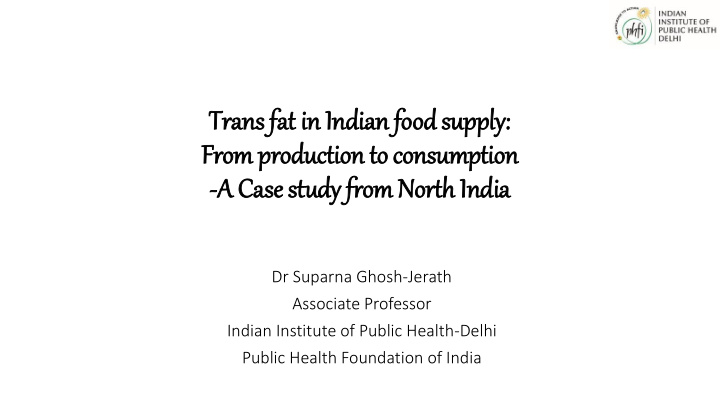 trans fa fat in in in indian fo food su supply ly from