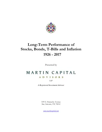 Long-Term Performance of  Stocks, Bonds, T-Bills and Inflation 1926 - 2017  Presented by  LLP  A