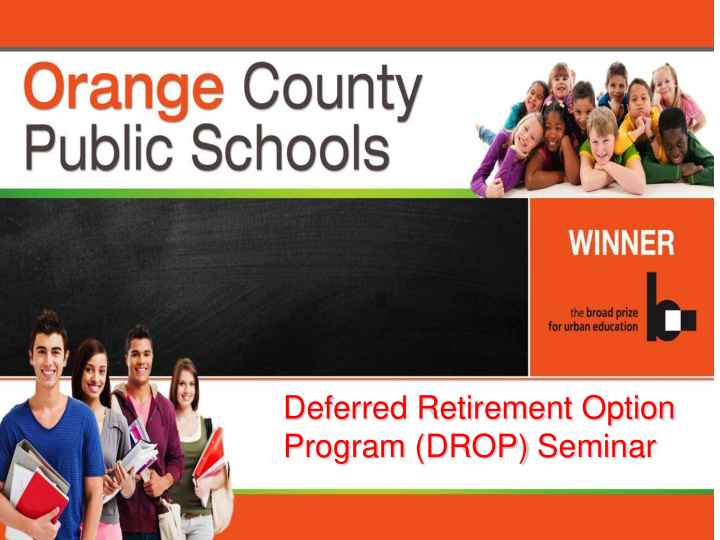 deferred retirement option program drop seminar orange