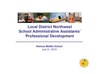 Local District Northwest  School Administrative Assistants  Professional Development  Holmes