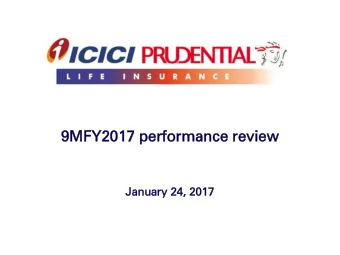 9MFY2017  FY2017 perform  rformance  ance review  view  January  nuary 24,  4, 2017  017  Agend