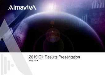 2019 Q1 Results Presentation  May 2019  Legal Disclaimer  This presentation and the information