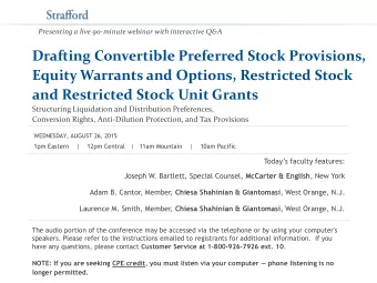 and Restricted Stock Unit Grants  Structuring Liquidation and Distribution Preferences,  Conversion