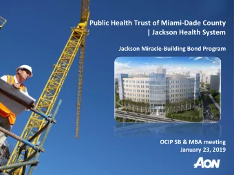 Public Health Trust of Miami-Dade County  | Jackson Health System  Jackson Miracle-Building Bond