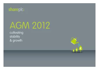 AGM 2012  cultivating  stability  &amp; growth  AGM 2012  Sir Martin Jacomb  Chairman  2  AGM