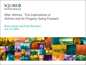 After Arthrex :  The Implications of Arthrex and Its Progeny Going Forward  Bryan Jaketic and Frank