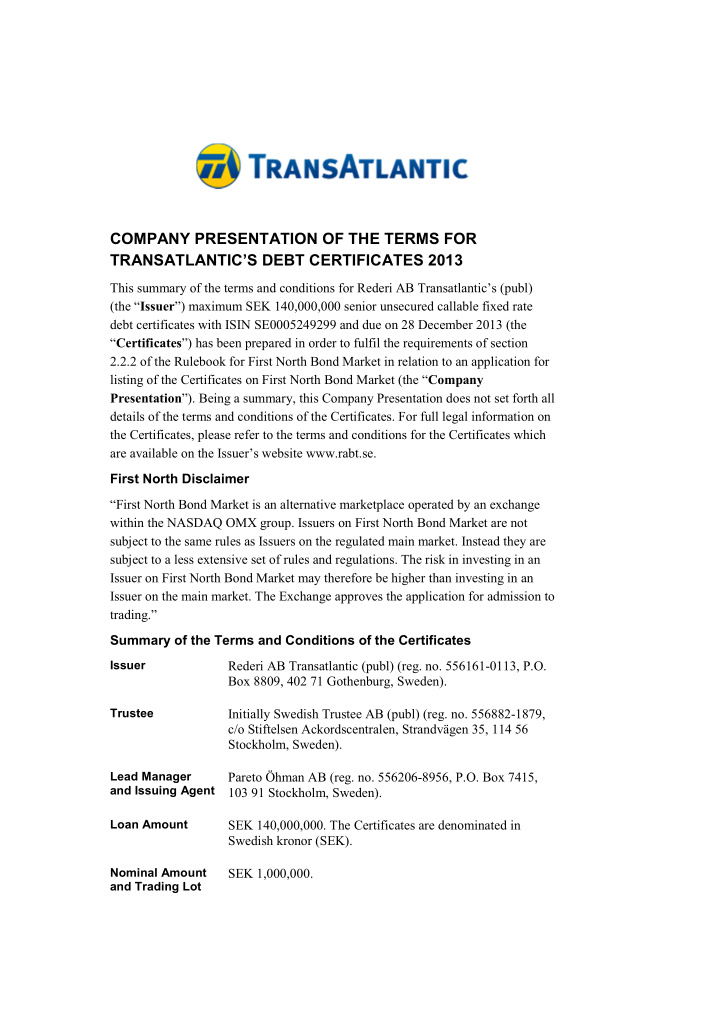 company presentation of the terms for transatlantic s