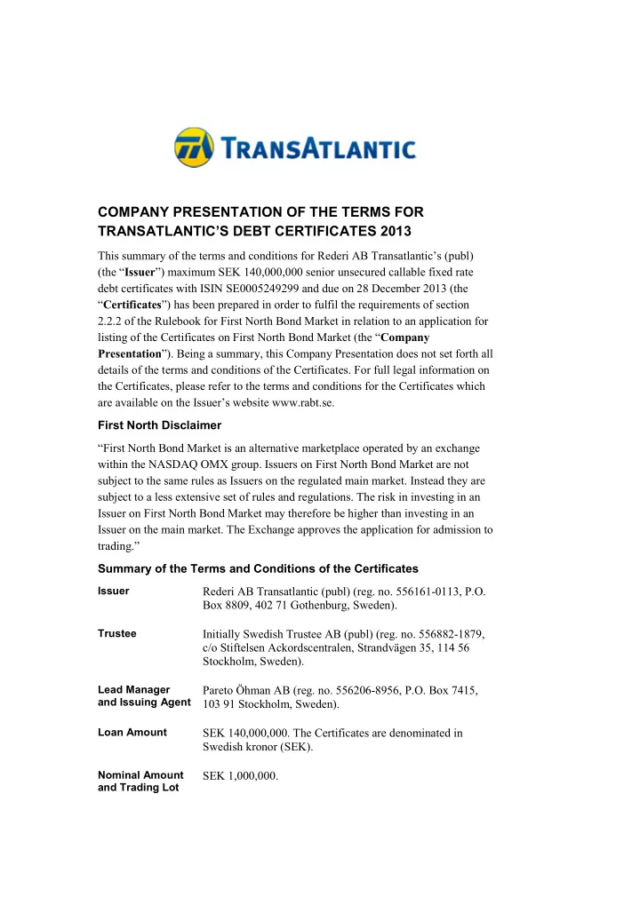 company presentation of the terms for transatlantic s