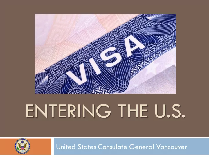 entering the u s