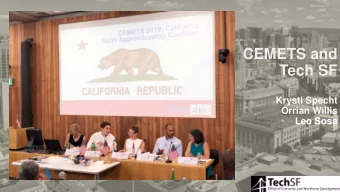 CEMETS and  Tech SF  Krysti Specht  Orrian Willis  Leo Sosa  San Franciscans in Zurich,