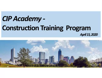 CIP Academy   Construction Training  Program  April 15, 2020  Presenter  Rick Wilson
