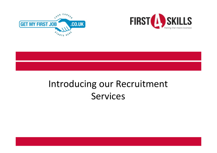 introducing our recruitment services introduction
