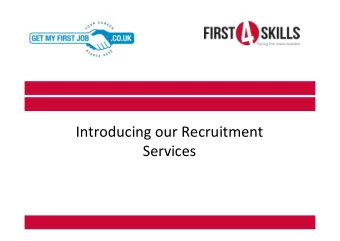 Introducing our Recruitment  Services  Introduction  Our aim is to support you, on a no cost