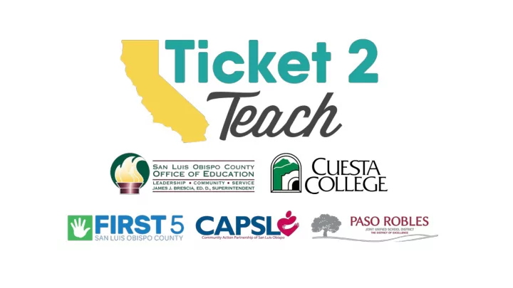 why ticket to teach in slo county