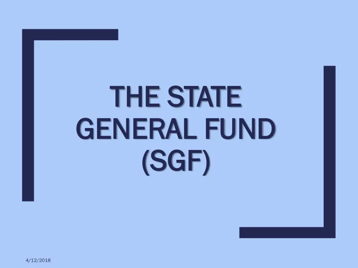 the he s state te gen ener eral fun fund sg sgf