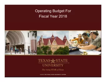 Operating Budget For  Fiscal Year 2018  FY 2018 Operating Budget  (Does Not Include Gifts and