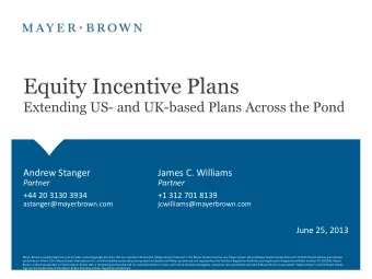 Equity Incentive Plans  Extending US- and UK-based Plans Across the Pond  Andrew Stanger  James C.