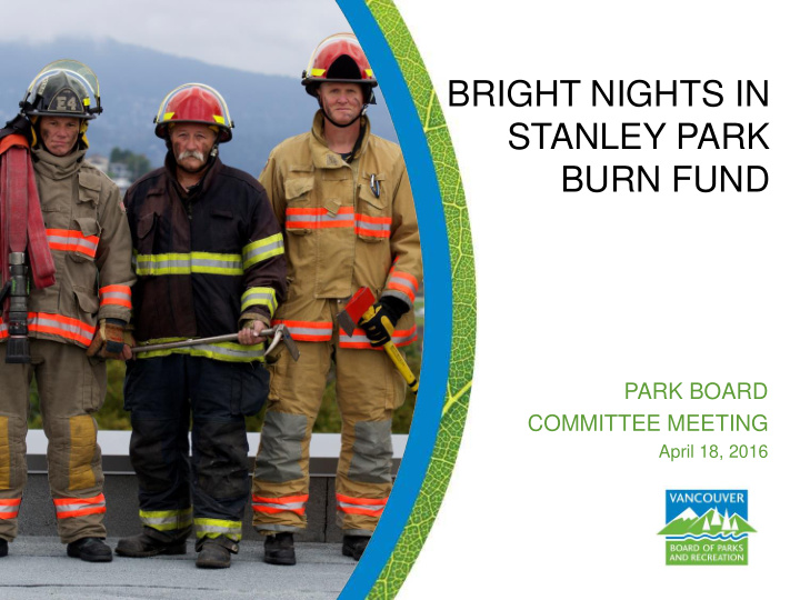 bright nights in stanley park burn fund