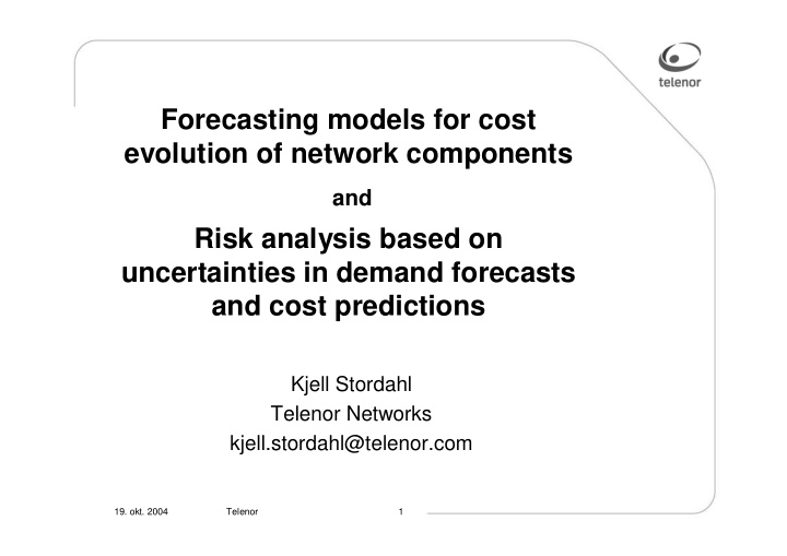 forecasting models for cost evolution of network