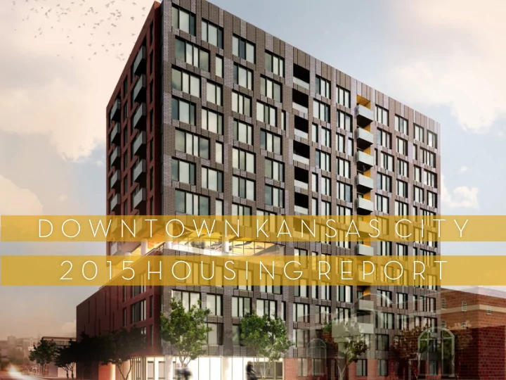 downtown housing market downtown population estimate 21