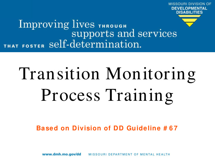 transition monitoring process training