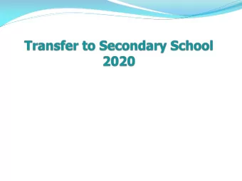 Choosing a school  Have you  started  looking  at schools  yet?  Choosing a school  How do I know