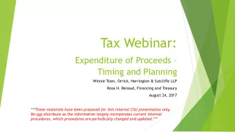 Tax Webinar: Expenditure of Proceeds   Timing and Planning  Winnie Tsien, Orrick, Herrington