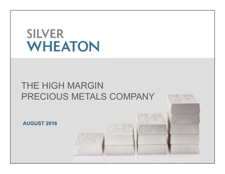 the high margin precious metals company