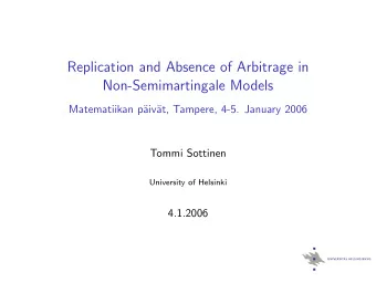 Replication and Absence of Arbitrage in  Non-Semimartingale Models  Matematiikan p  aiv  at,