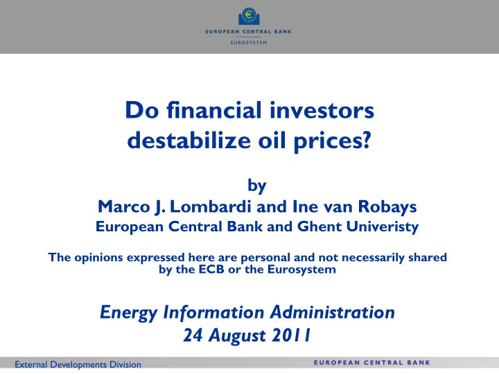 do financial investors destabilize oil prices
