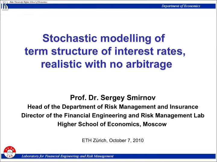 realistic with no arbitrage prof dr sergey smirnov head