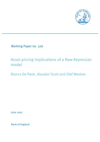 Asset pricing implications of a New Keynesian  model  Bianca De Paoli, Alasdair Scott and Olaf