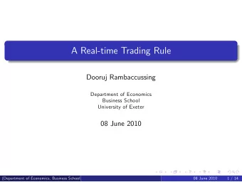 A Real-time Trading Rule  Dooruj Rambaccussing  Department of Economics  Business School