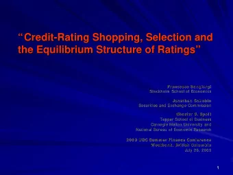 Credit  Credit-  -Rating Shopping, Selection and  Rating Shopping, Selection and    the