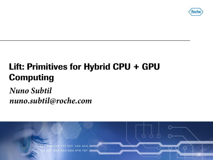 lift primitives for hybrid cpu gpu computing