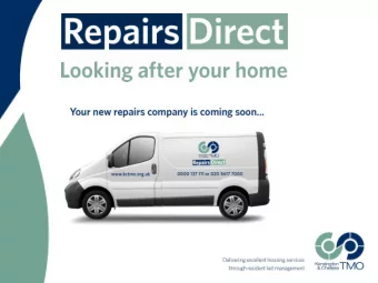 What we will cover    Background on our current repairs service    Why are we setting up our