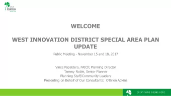 WELCOME  WEST INNOVATION DISTRICT SPECIAL AREA PLAN  UPDATE  Public Meeting - November 15 and 18,