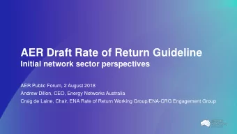 AER Draft Rate of Return Guideline  Initial network sector perspectives  AER Public Forum, 2 August
