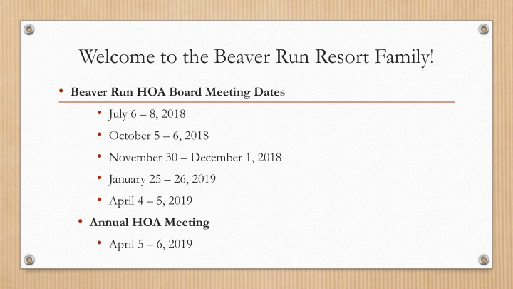 welcome to the beaver run resort family