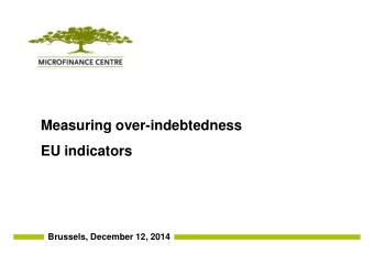 Measuring over-indebtedness  Measuring over-indebtedness  EU indicators  Brussels, December 12,