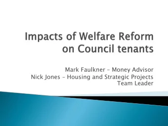 Nick Jones  Housing and Strategic Projects  Team Leader  Introduction of the benefit cap