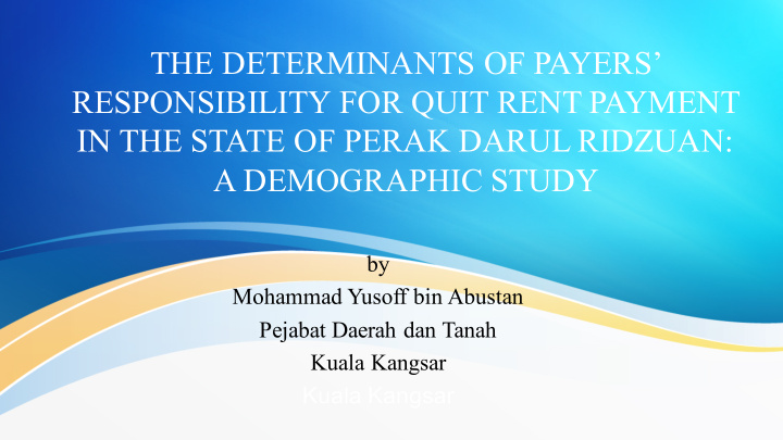 the determinants of payers responsibility for quit rent