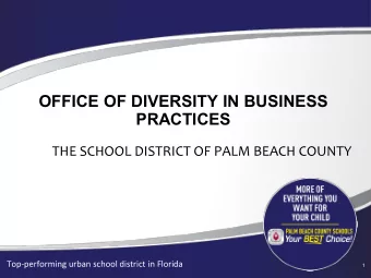 OFFICE OF DIVERSITY IN BUSINESS  PRACTICES  THE SCHOOL DISTRICT OF PALM BEACH COUNTY