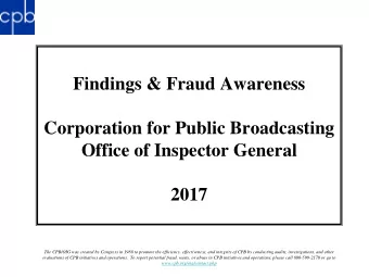 Findings &amp; Fraud Awareness  Corporation for Public Broadcasting  Office of Inspector General