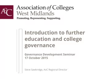 education and college  governance  Governance Development Seminar  17 October 2015  Steve